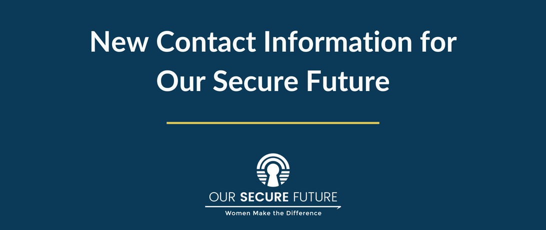 New Contact Information for Our Secure Future