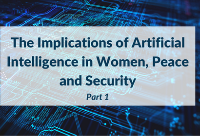 Artificial Intelligence and Women, Peace and Security